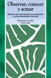 OBSERVAR, CONOCER Y ACTUAR