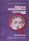 ORIGENES DEL FEMINISMO. TEXTOS DE LOS SIGLOS XVI A XVIII