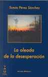 OLEADA DE LA DESESPERACION, LA