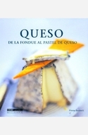 QUESO: DE LA FONDUE AL PASTEL DE QUESO