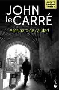 ASESINATO DE CALIDAD (AGENTE GEORGE SMILEY)