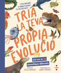 TRIA LA TEVA PRÒPIA EVOLUCIÓ