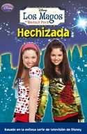 4. HECHIZADA. LOS MAGOS DE WAVERLY PLACE