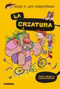 LA CRIATURA. AGUS Y LOS MONSTRUOS, 18