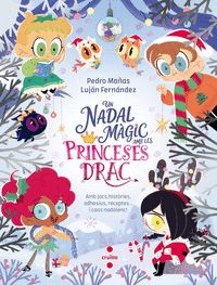 UN NADAL MÀGIC AMB LES PRINCESES DRAC