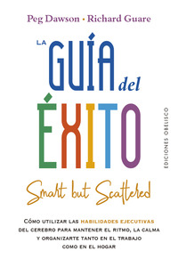 LA GUÍA DEL ÉXITO. SMART BUT SCATTERED