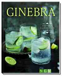 GINEBRA HISTORIA - ELABORACIÓN - MARCAS