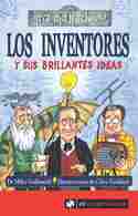 LOS INVENTORES Y SUS BRILLANTES IDEAS