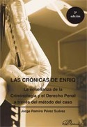 LAS CRONICAS DE ENRIQ. LA ENSEÑANZA DE LA CRIMINOLOGIA Y EL DERECHO PENAL