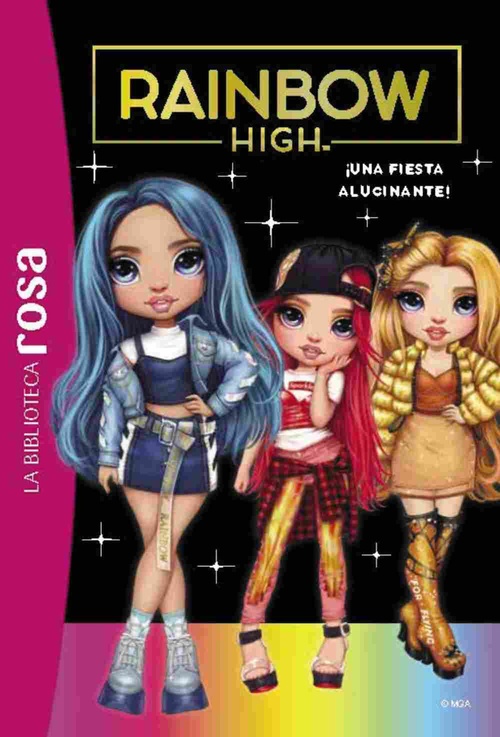 ¡UNA FIESTA ALUCINANTE!. RAINBOW HIGH, 2