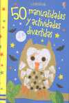 50 MANUALIDADES Y ACTIVIDADES DIVERTIDAS