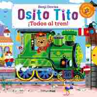 ¡TODOS AL TREN! OSITO TITO