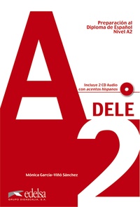 A2. DELE. PREPARACIÓN AL DIPLOMA DE ESPAÑOL (+ CD)