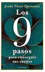 LOS 9 PASOS PARA CONSEGUIR TUS SUEÑOS