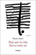 DEJA QUE LA VIDA LLUEVA SOBRE MI