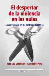 DESPERTAR DE LA VIOLENCIA EN LAS AULAS, EL