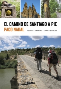 EL CAMINO DE SANTIAGO A PIE                                                     LUGARES - ALBERGUES