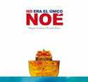 NO ERA EL UNICO NOE