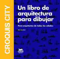 CROQUIS CITY. UN LIBRO DE ARQUITECTURA PARA DIBUJAR