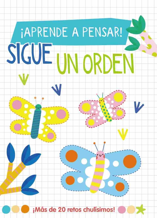 SIGUE UN ORDEN. ¡APRENDE A PENSAR!