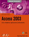 ACCESS 2003. MANUAL AVANZADO (+CD-ROM)