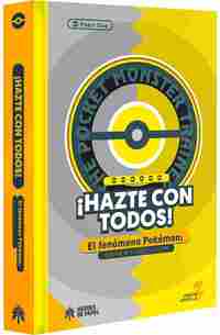 HÁZTE CON TODOS! FENÓMENOS POKEMÓN Y SU EVOLUCIÓN.