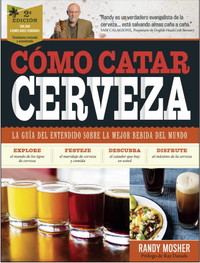 (2º) COMO CATAR CERVEZA. LA GUIA DEL ENTENDIDO SOBRE LA MEJOR BEBIDA DEL MUNDO