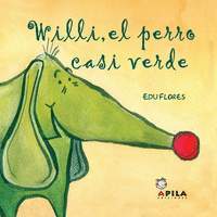WILLI EL PERRO CASI VERDE