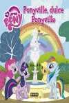 PONYVILLE, DULCE PONYVILLE