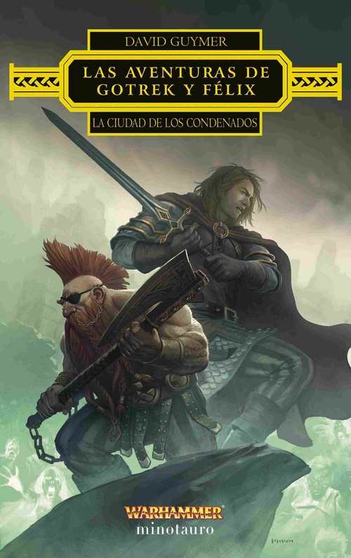 LAS AVENTURAS DE GOTREK Y FÉLIX: LA CIUDAD DE LOS CONDENADOS