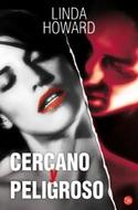 CERCANO Y PELIGROSO