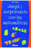JUEGA Y SORPRENDETE CON LAS MATEMATICAS