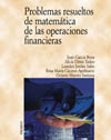 PROBLEMAS RESUELTOS DE MATEMÁTICAS DE LAS OPERACIONES FINANCIERAS