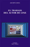 TRABAJO DEL ACTOR DE CINE, EL