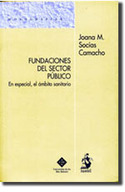 FUNDACIONES DEL SECTOR PUBLICO. EN ESPECIAL, EL ÁMBITO SANITARIO