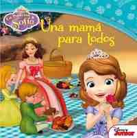 LA PRINCESA SOFÍA. CUENTO. UNA MAMÁ PARA TODOS