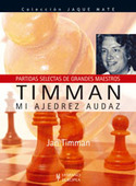 TIMMAN : MI AJEDREZ AUDAZ