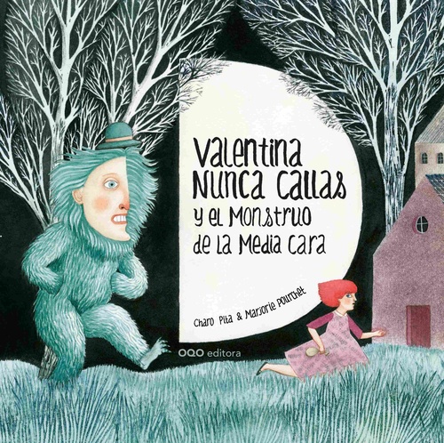 VALENTINA NUNCA CALLAS Y EL MONSTRUO DE LA MEDIA CARA