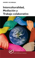 INTERCULTURALIDAD MEDIACION Y TRABAJO COLABORATIVO