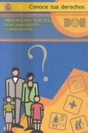 SEGURIDAD SOCIAL: FUNCIONAMIENTO Y GARANTÍAS