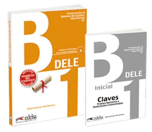 DELE B1. PREPARACIÓN AL DIPLOMA DE ESPAÑOL (LIBRO + CLAVES)