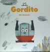 GORDITO