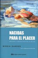 NACIDAS PARA EL PLACER. INSTINTO Y SEXUALIDAD EN LA MUJER