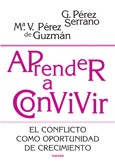 APRENDER A CONVIVIR. EL CONFLICTO COMO OPORTUNIDAD