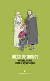 JUEGO DE TRONOS: UN LIBRO AFILADO COMO EL ACERO VALYRIO