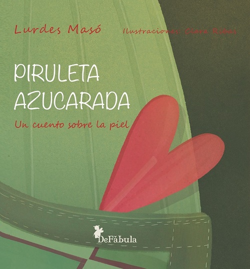 PIRULETA AZUCARADA. UN CUENTO SOBRE LA PIEL.
