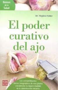 EL PODER CURATIVO DEL AJO