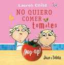 NO QUIERO COMER TOMATES
