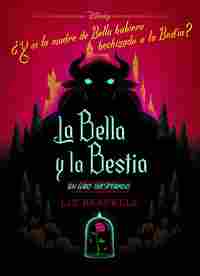 LA BELLA Y LA BESTIA. NOVELA. UN GIRO INESPERADO