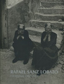 RAFAEL SANZ LOBATO.FOTOGRAFIAS 1960-2008